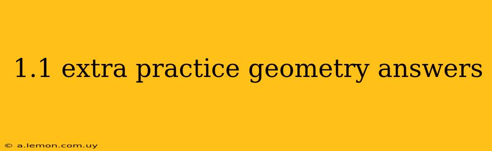 1.1 extra practice geometry answers