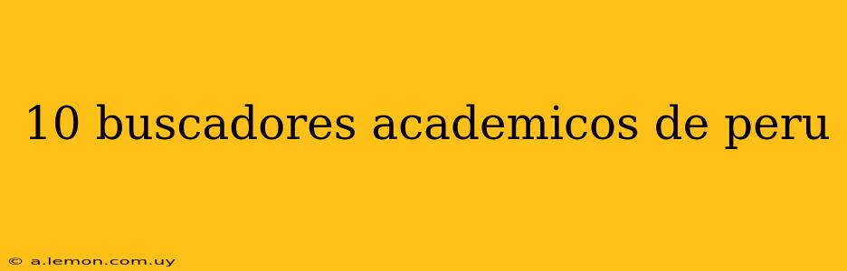 10 buscadores academicos de peru