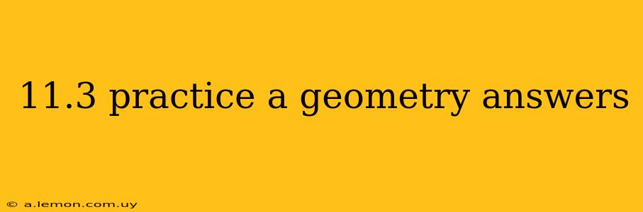 11.3 practice a geometry answers