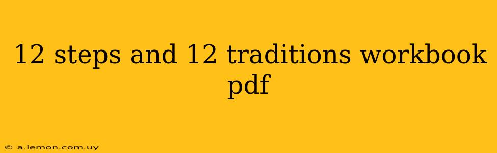 12 steps and 12 traditions workbook pdf