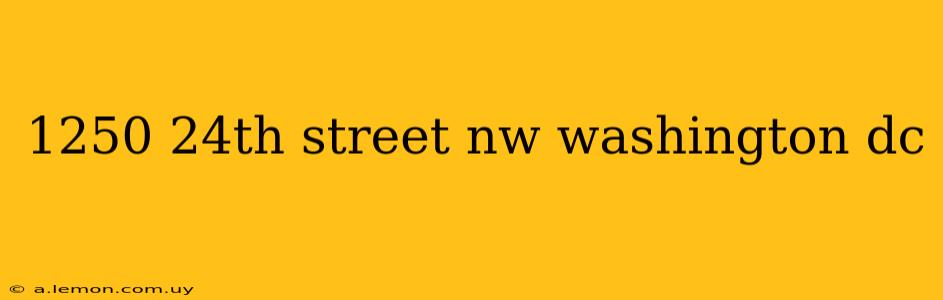 1250 24th street nw washington dc