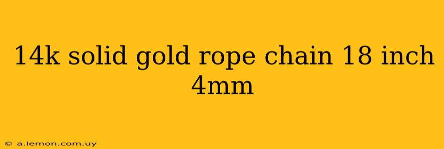 14k solid gold rope chain 18 inch 4mm