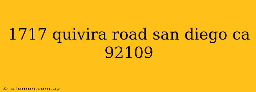 1717 quivira road san diego ca 92109