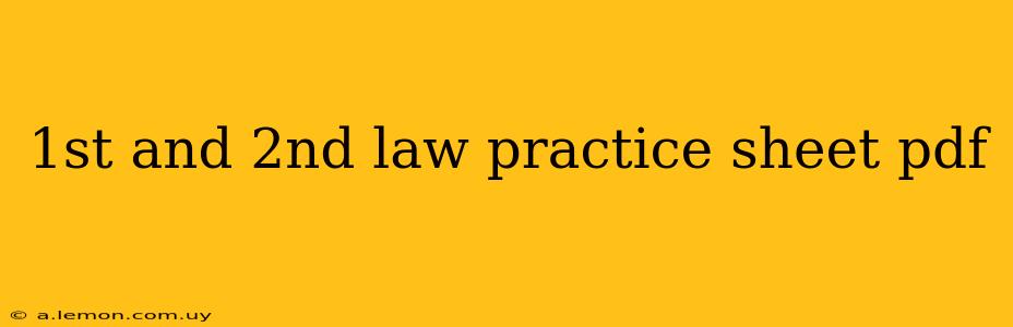 1st and 2nd law practice sheet pdf