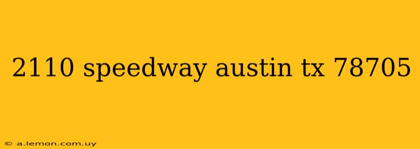 2110 speedway austin tx 78705