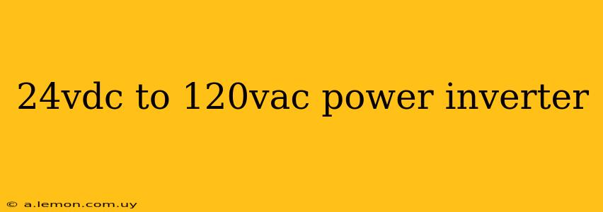 24vdc to 120vac power inverter