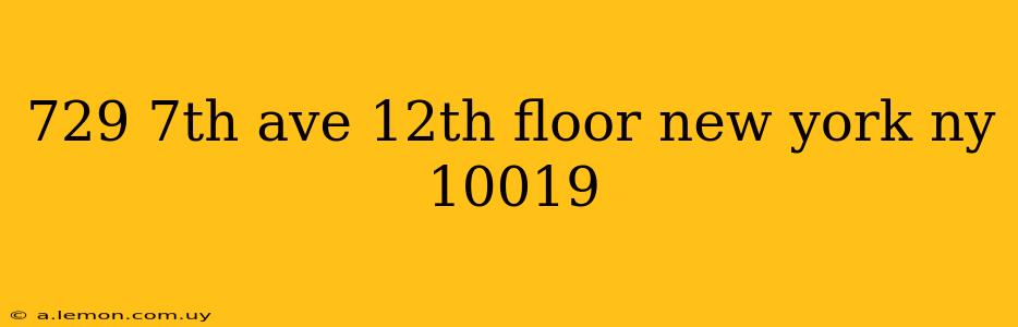 729 7th ave 12th floor new york ny 10019