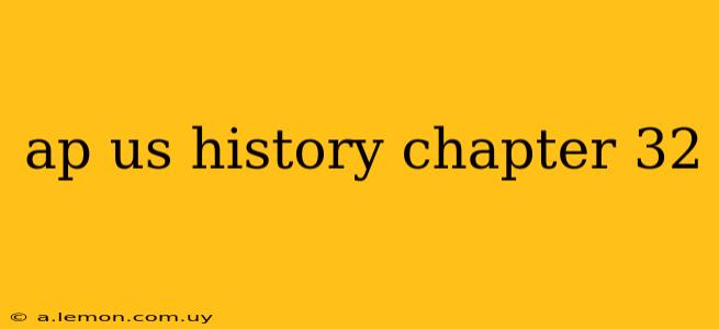 ap us history chapter 32