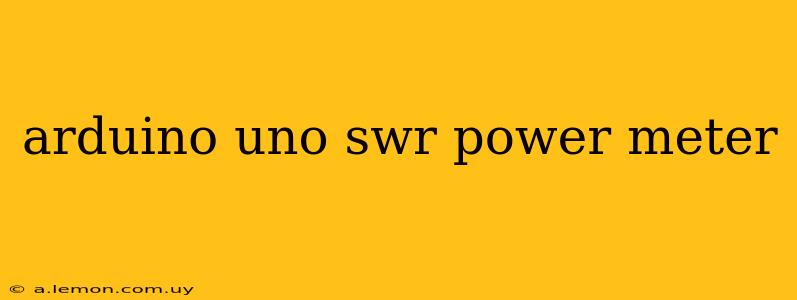 arduino uno swr power meter