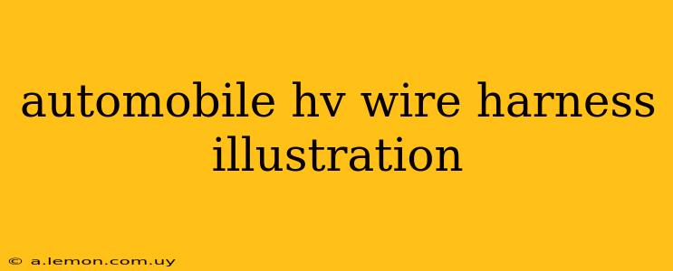 automobile hv wire harness illustration