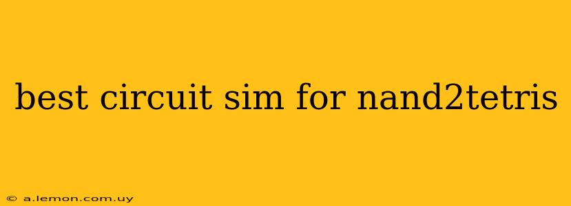 best circuit sim for nand2tetris