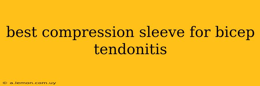 best compression sleeve for bicep tendonitis