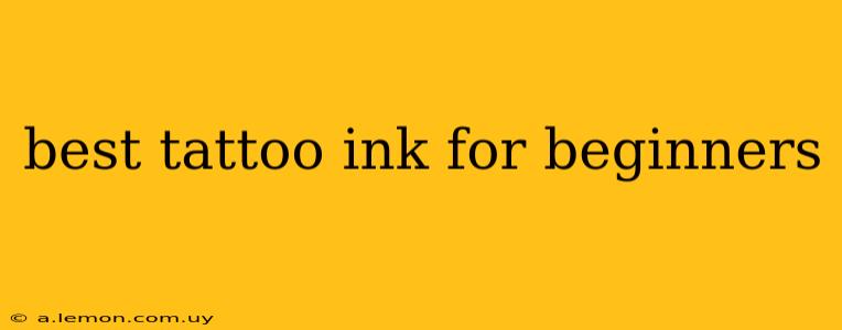 best tattoo ink for beginners