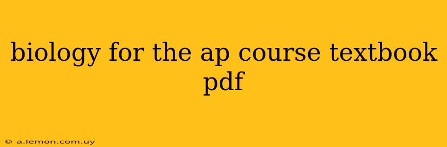 biology for the ap course textbook pdf