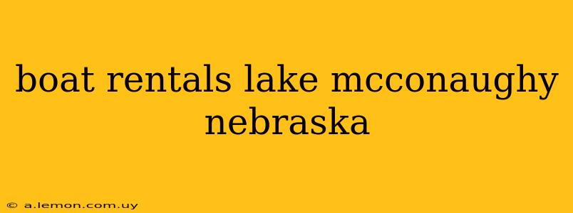 boat rentals lake mcconaughy nebraska