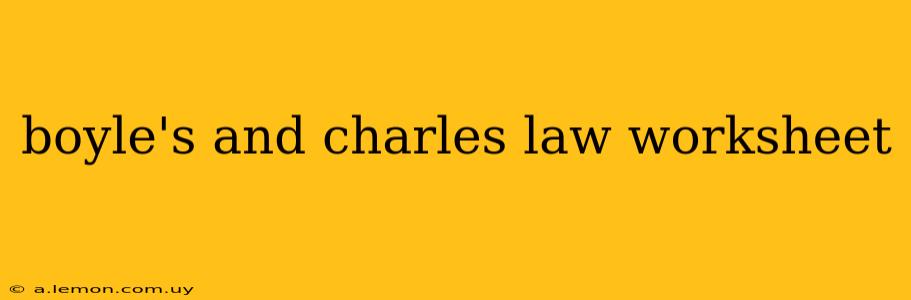 boyle's and charles law worksheet