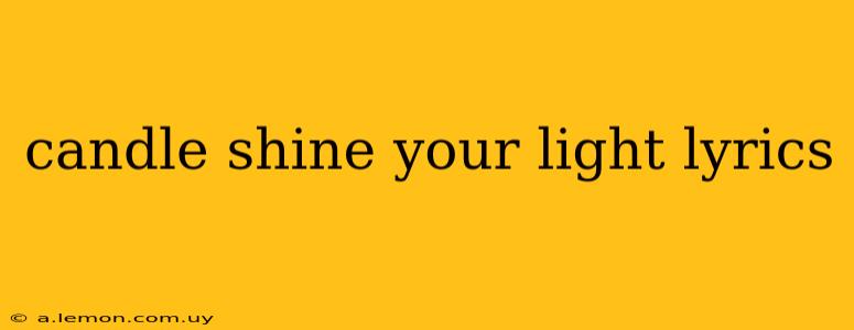 candle shine your light lyrics