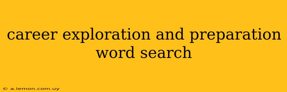 career exploration and preparation word search