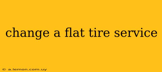 change a flat tire service