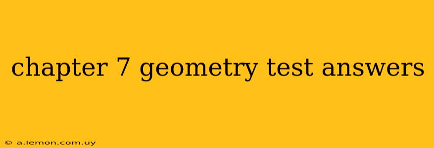 chapter 7 geometry test answers