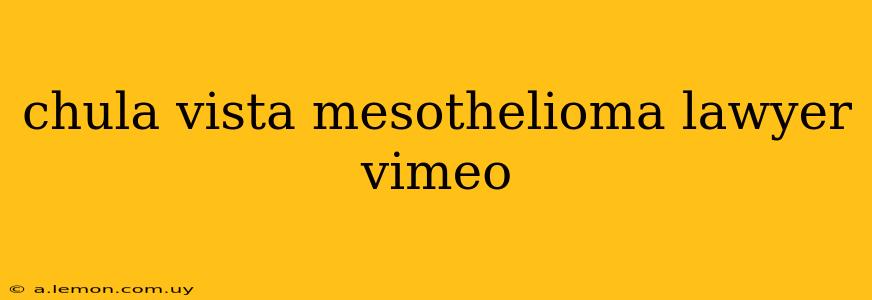 chula vista mesothelioma lawyer vimeo