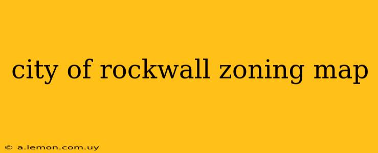 city of rockwall zoning map