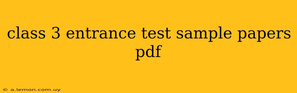 class 3 entrance test sample papers pdf