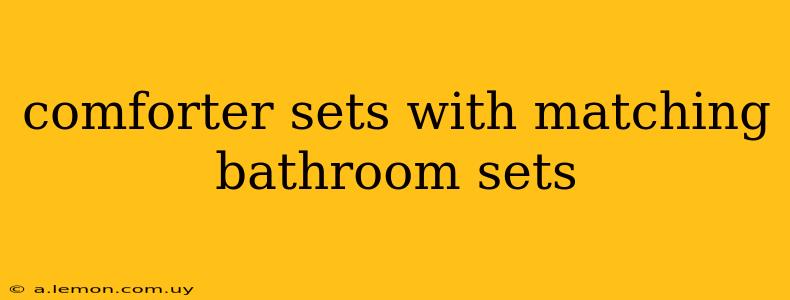 comforter sets with matching bathroom sets