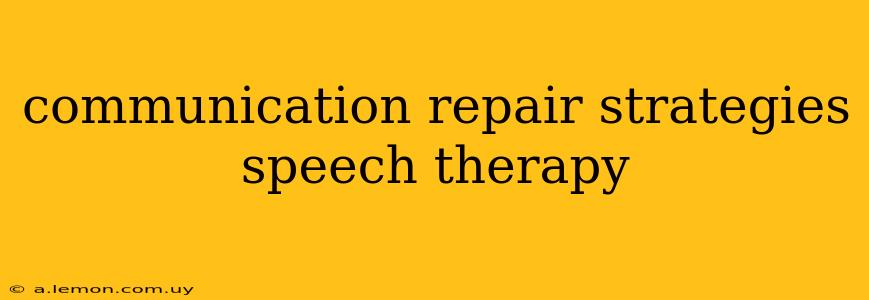 communication repair strategies speech therapy