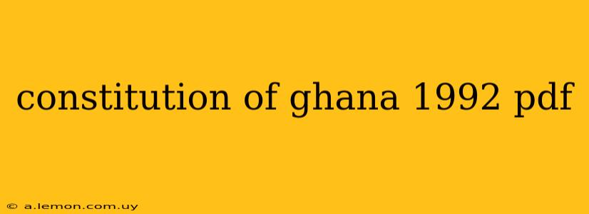 constitution of ghana 1992 pdf