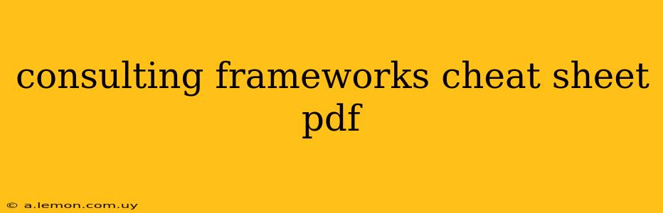 consulting frameworks cheat sheet pdf