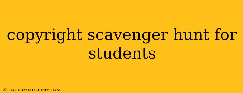 copyright scavenger hunt for students