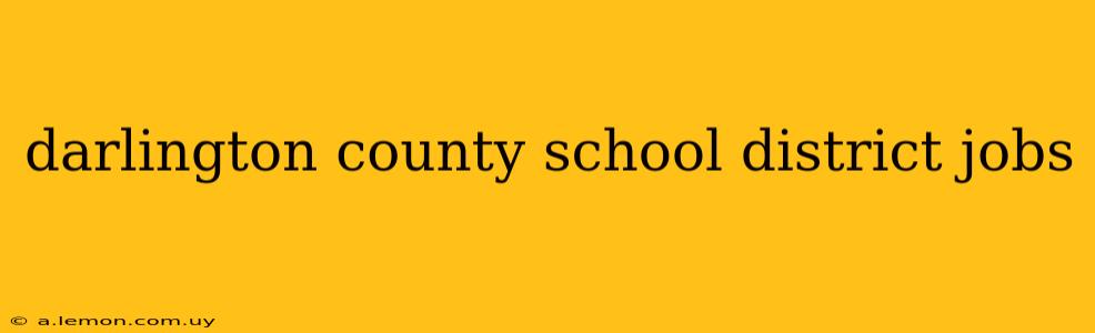 darlington county school district jobs