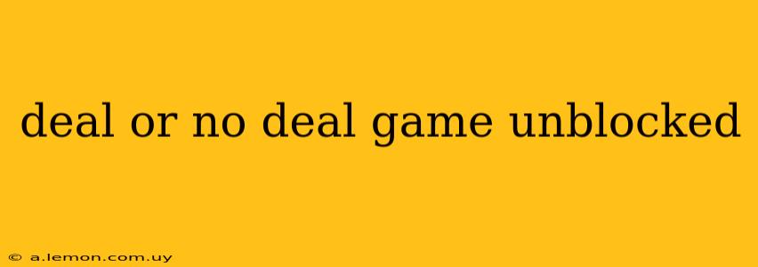 deal or no deal game unblocked