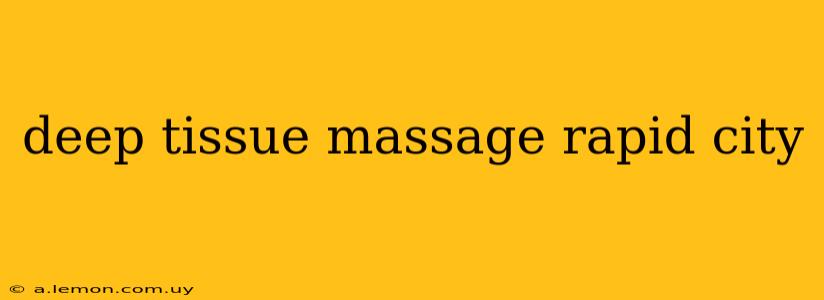 deep tissue massage rapid city