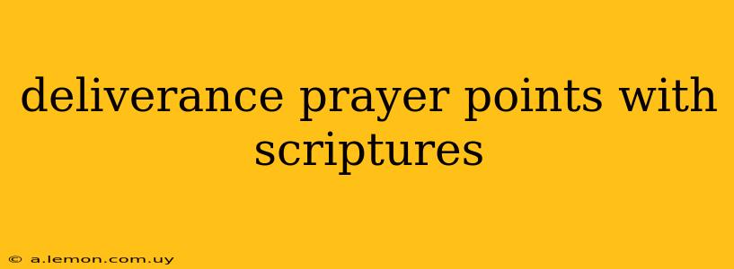 deliverance prayer points with scriptures