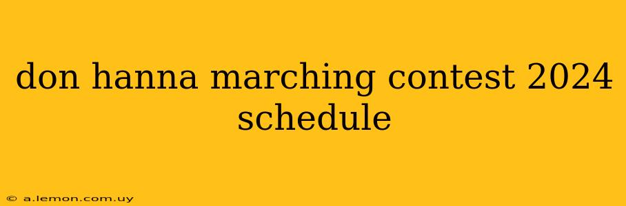 don hanna marching contest 2024 schedule