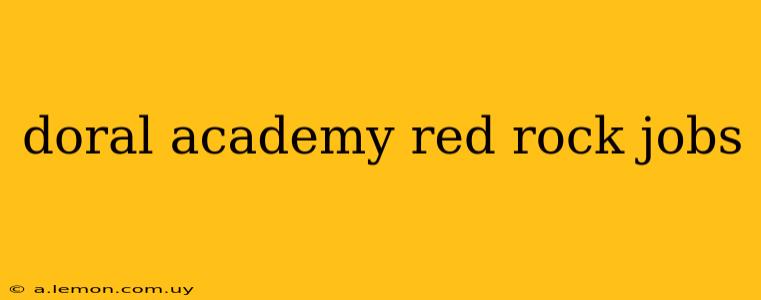 doral academy red rock jobs