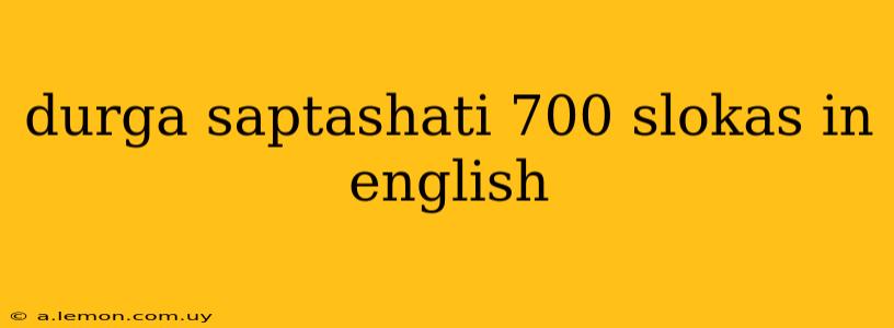 durga saptashati 700 slokas in english