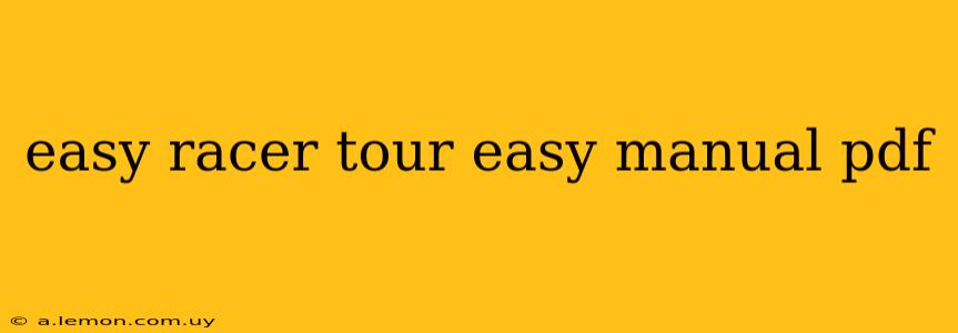 easy racer tour easy manual pdf