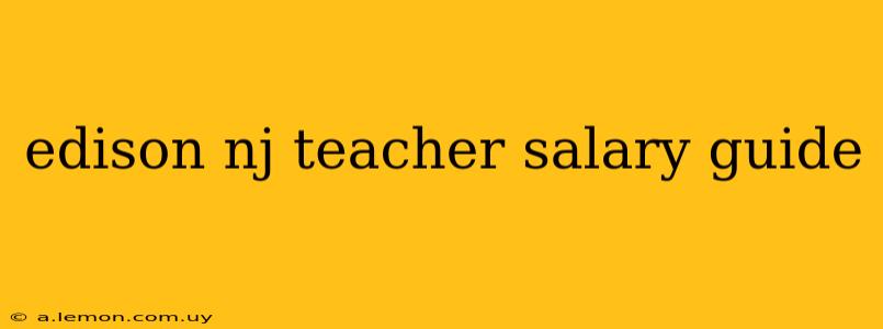 edison nj teacher salary guide