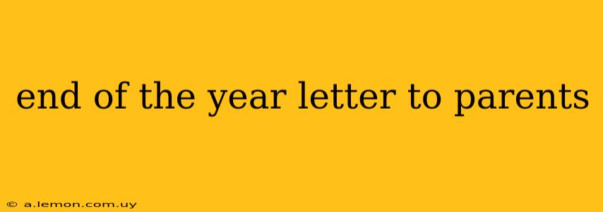 end of the year letter to parents