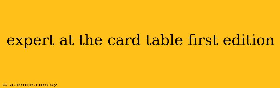 expert at the card table first edition