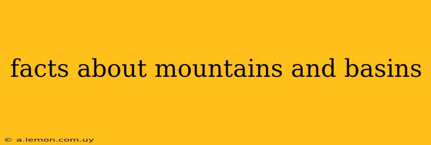 facts about mountains and basins