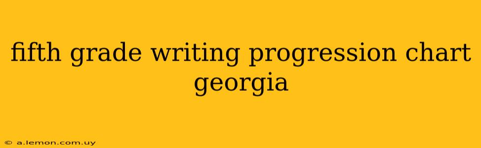 fifth grade writing progression chart georgia