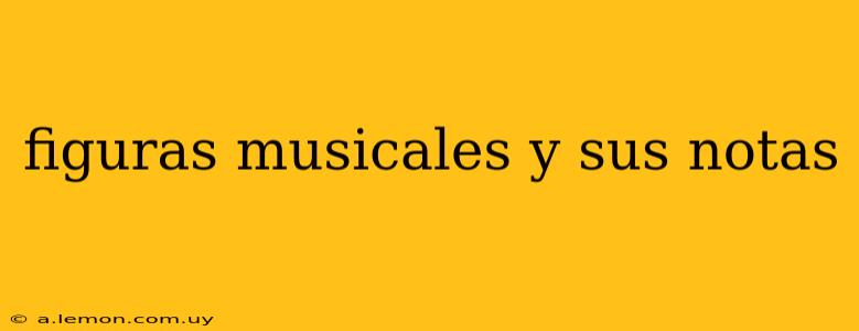 figuras musicales y sus notas