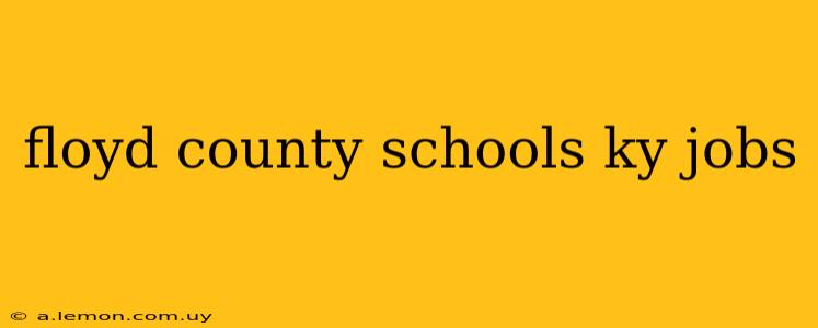 floyd county schools ky jobs