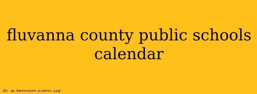 fluvanna county public schools calendar