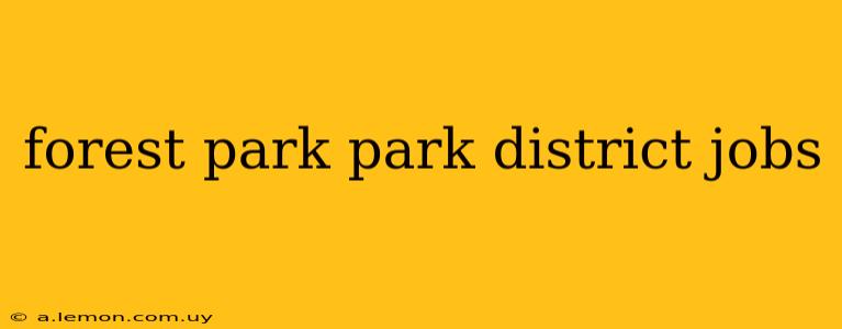 forest park park district jobs