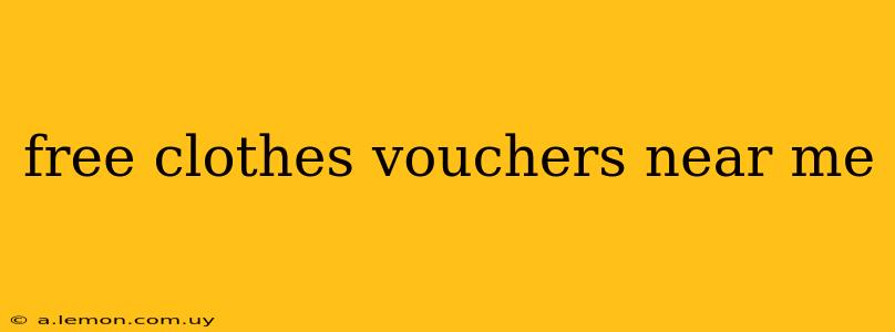 free clothes vouchers near me